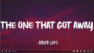 Download The One That Got Away -  BRGR | Lofi Remix ( Lyrics) MP3