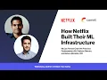 How Netflix Built Their ML Infrastructure