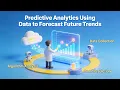 Predictive Analytics Using Data to Forecast Future Trends 10 Minutes