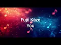 Fujii Kaze - You Lyrics