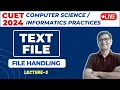 CUET Computer Science 2024 File Handling in Python Text File CUET Computer Science Preparation