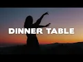 Nina Nesbitt - Dinner Table (Lyrics)