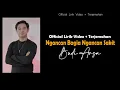 Download Lagu Ngancan Bagia Ngancan Sakit - Budi Arsa (Official Lirik Video)
