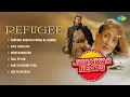 Download Lagu Refugee - Full Album | Abhishek Bachchan | Kareena Kapoor | Udit Narayan | Alka Y. | Old Hindi Songs
