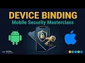 How Banks Lock Your Account to One Phone Device Binding Masterclass Android iOS