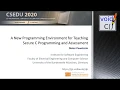 A New Programming Environment for Teaching Secure C Programming and Assessment CSEDU 2020