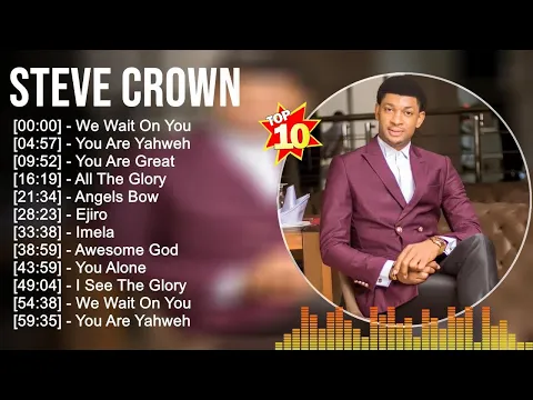 Download MP3 S t e v e C r o w n Greatest Hits ~ Top Gospel Praise And Worship Songs 2023