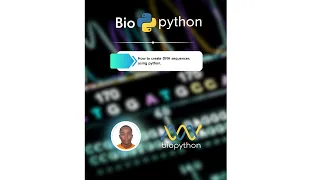 How to create DNA sequences using python