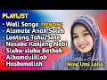 Download Lagu SOLAWAT MERDU NING UMI LAILA 2024 ❤ 💕FULL ALBUM KOMPILASI VIRAL | NASABE KANJENG NABI