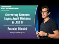 Correcting Common Mistakes in NET 8 - Brandon Minnick
