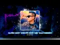 Download Lagu QUÊN MỘT NGƯỜI KHÓ VẬY SAO REMIX - ÂU NAM THÁI | Nhiều Lần Bật Khóc Trong Đêm Quạnh Vắng...