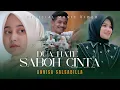 Download Lagu DUA HATE SABOEH CINTA - Annisa Salsabilla (Official Music Video)