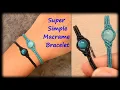 Macrame Tutorial Easy and Fast Macrame Bracelet Tutorial for Beginners DIY