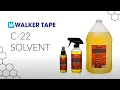 Walker Tape C-22 Solvent | 4oz | 12oz - Video 3 of 1