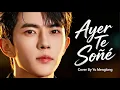 Yu Menglong Ayer te soñé By SonRancherasdeAmor Ayer Soñé Contigo ⭐ #yumenglong #alanyu #fypシ゚viral