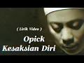 Download Lagu Kesaksian Diri  -  Opcik Lirik