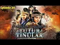 Download Lagu TUTUR TINULAR - Episode 20 Full Movie