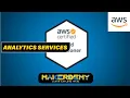 Analytics Services AWS The Easy Way