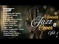 Lagu Smooth Jazz Cover Vol.1 By The Vinyl | Dewa, Jamrud, Fourtwinty, Dmasiv, Romeo, Naff, NDX A.K.A