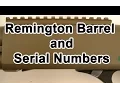 Remington Barrel Code and Serial Number How to Find Out Manufacture Date