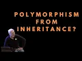 Does Polymorphism depend on Inheritance - Uncle bob