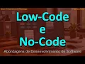 Introduction to Low-Code and No-Code - Rapid Software Development