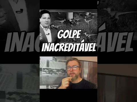 Golpe inacreditável