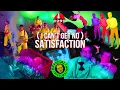 Download Lagu (I Can't Get No) Satisfaction (Official HD Music Video)