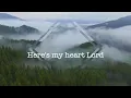 Download Lagu Here's My Heart ~ Casting Crowns ~ lyric video