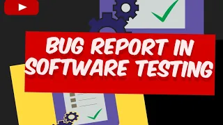 Bug Reporting in Software Testing Everything You Need to Know