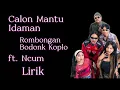 Calon Mantu Idaman (1 Jam) - Rombongan Bodonk Koplo ft. Ncum #calonmantuidaman #song #music #lyrics 