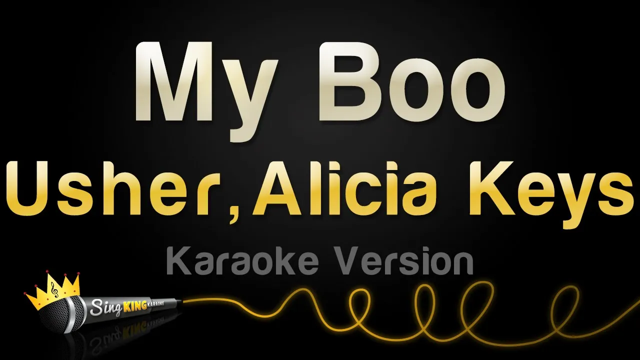 Usher, Alicia Keys - My Boo (Karaoke Version) Usher, Alicia Keys - My Boo (Karaoke Version)