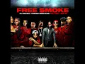 French Montana x DJ Drama - Free Smoke ft. EST Gee x Big 30 [Official Audio]