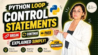 Python Loop Control Statements Explained Break Continue Pass for Beginners