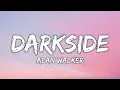 Download Lagu Alan Walker - Darkside [Lyrics Video] feat. Au/Ra and Tomine Harket
