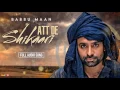 Download Lagu Babbu Maan - Att De Shikaari  [Full Audio] | Latest Punjabi Songs Collections