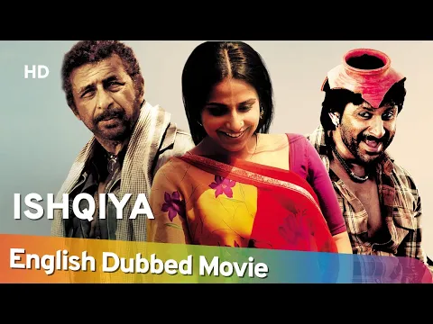 Download MP3 Ishqiya [2010] HD Full Movie English Dubbed - Vidya Balan - Arshad Warsi - Naseeruddin Shah