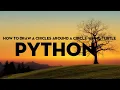 Draw circles around a circle using turtle library in python