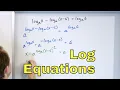 04 - Solving Logarithmic Equations