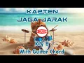 Kapten - Jaga Jarak [Key B - Guitar Chord]