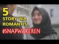 Download Lagu Snap WA Keren Kekinian 2019 | Story WA Romantis Keren Banget