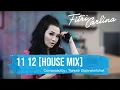 Download Lagu Fitri Carlina - 11 12 (House Mix)