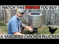 Watch This Before Buying a Yard Bird Chicken Plucker Vlog 38