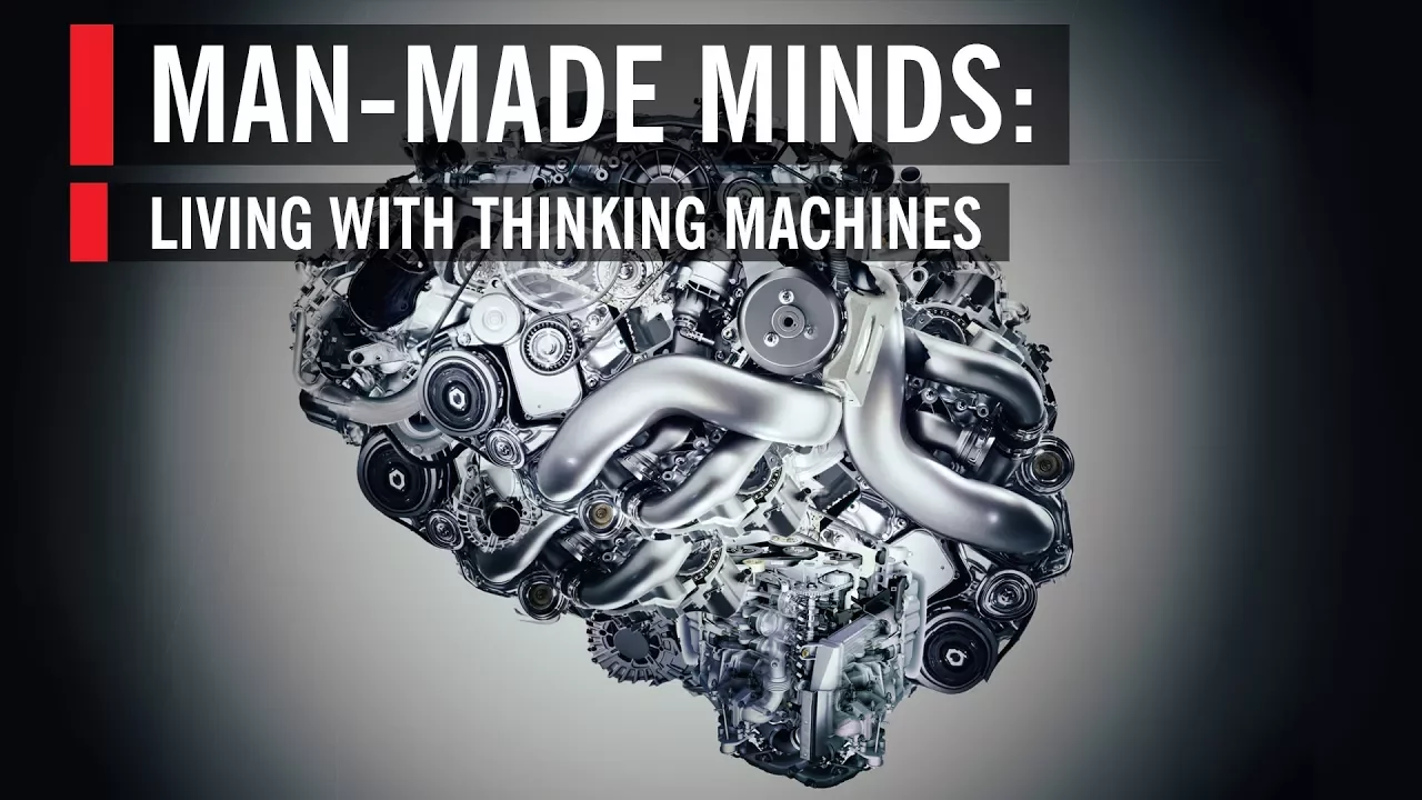 Man-Made Minds: Living with Thinking Machines