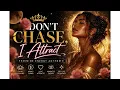 I Don’t Chase, I Attract ✨ Feminine Energy Frequency (432Hz Manifestation Music)