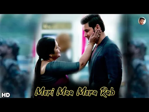 Download MP3 Meri Maa Mera Rab (Mother) Heart Touching Song, Hindi Song 2020 | New Latest Song Meri Maa