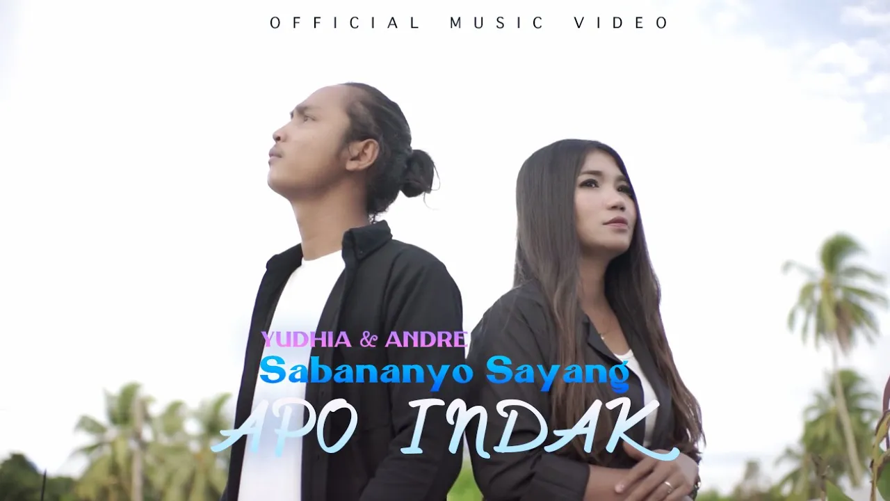 Yudhia & Andre - Sabananyo Sayang Apo Indak