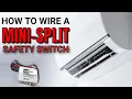 How To Wire a Mini Split Safety Switch