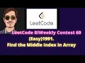 Leetcode Biweekly Contest 60 1991 Find the Middle Index in Array Easy in English