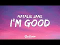 Download Lagu Natalie Jane - I'm Good (Lyrics) ft. charlieonnafriday